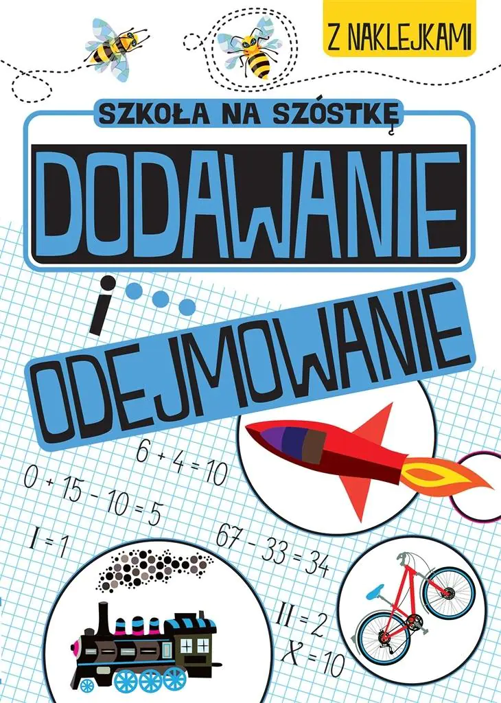 Książka - Szkoła na szóstkę. Dodawanie i odejmowanie