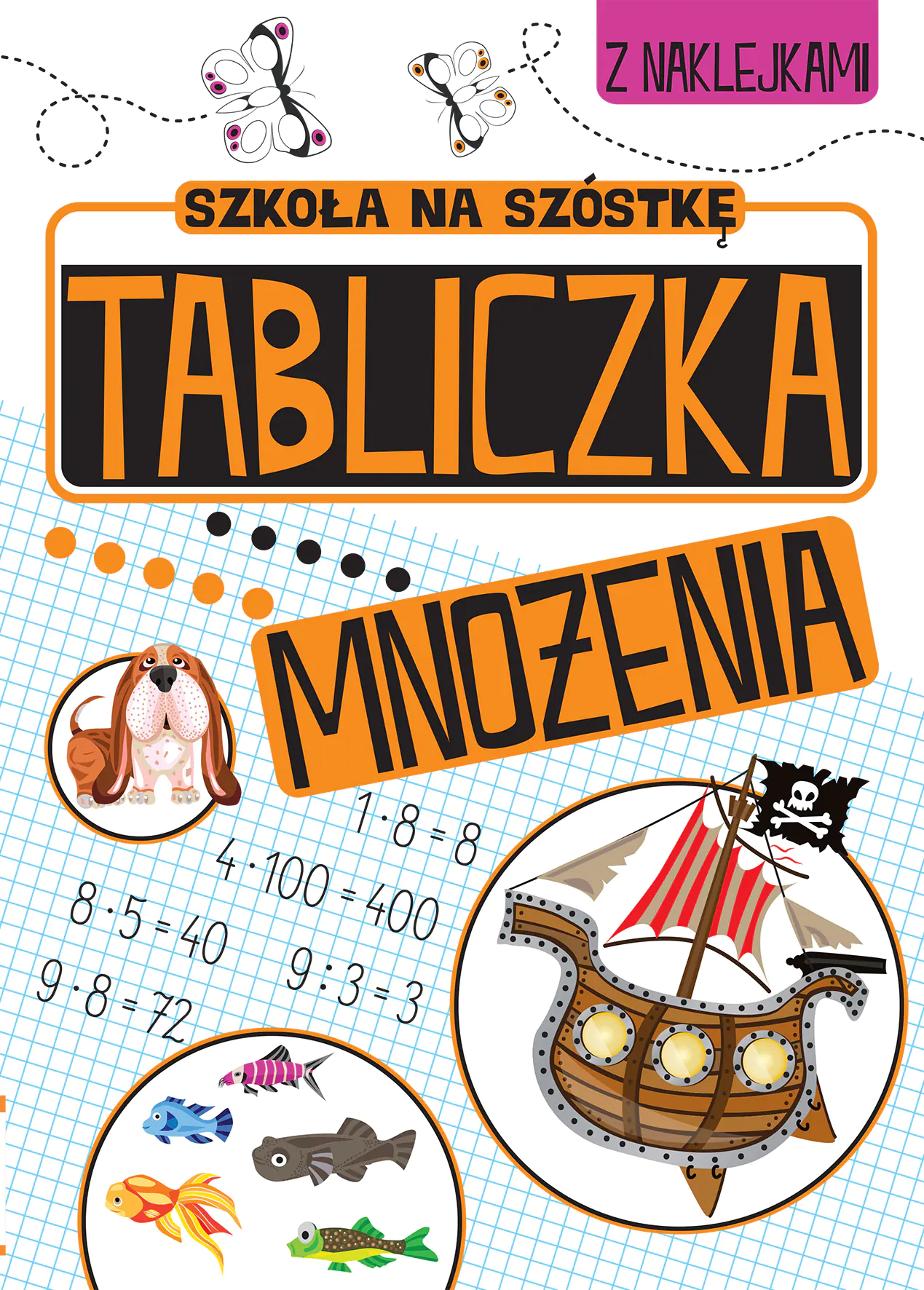 Książka - Szkoła na szóstkę. Tabliczka mnożenia