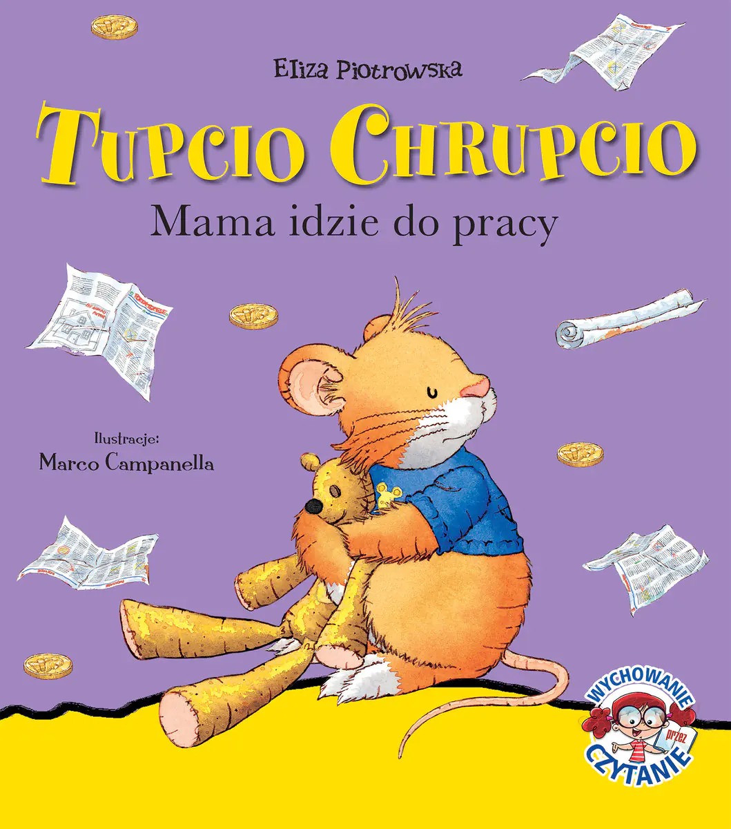 Książka - Tupcio Chrupcio. Mama idzie do pracy