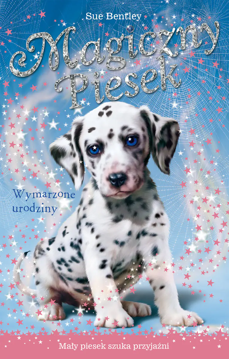 Książka - Magiczny piesek. Wymarzone urodziny