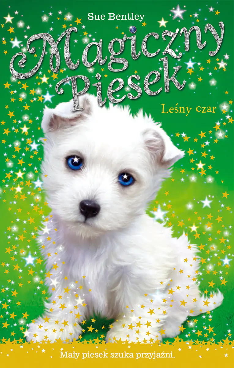 Książka - Magiczny piesek. Leśny czar