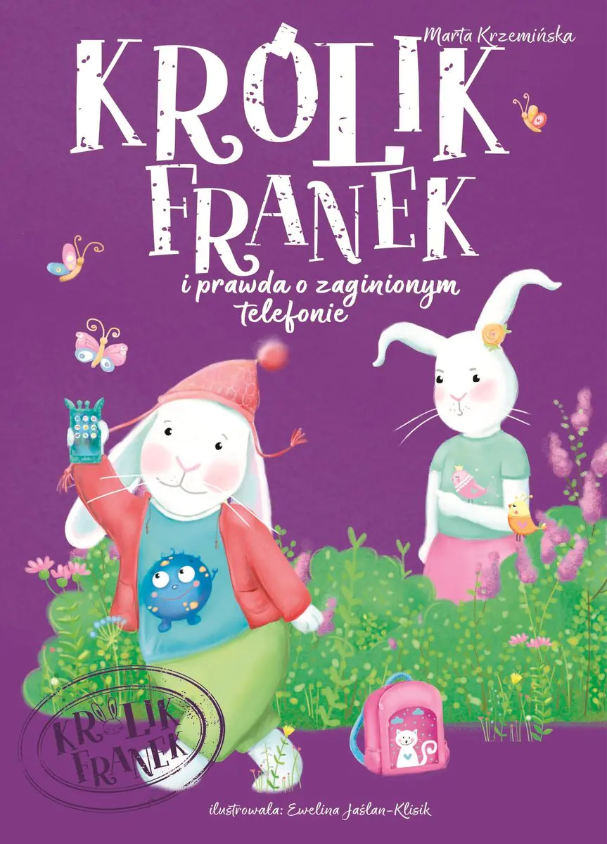 Książka - Królik Franek i prawda o zaginionym telefonie