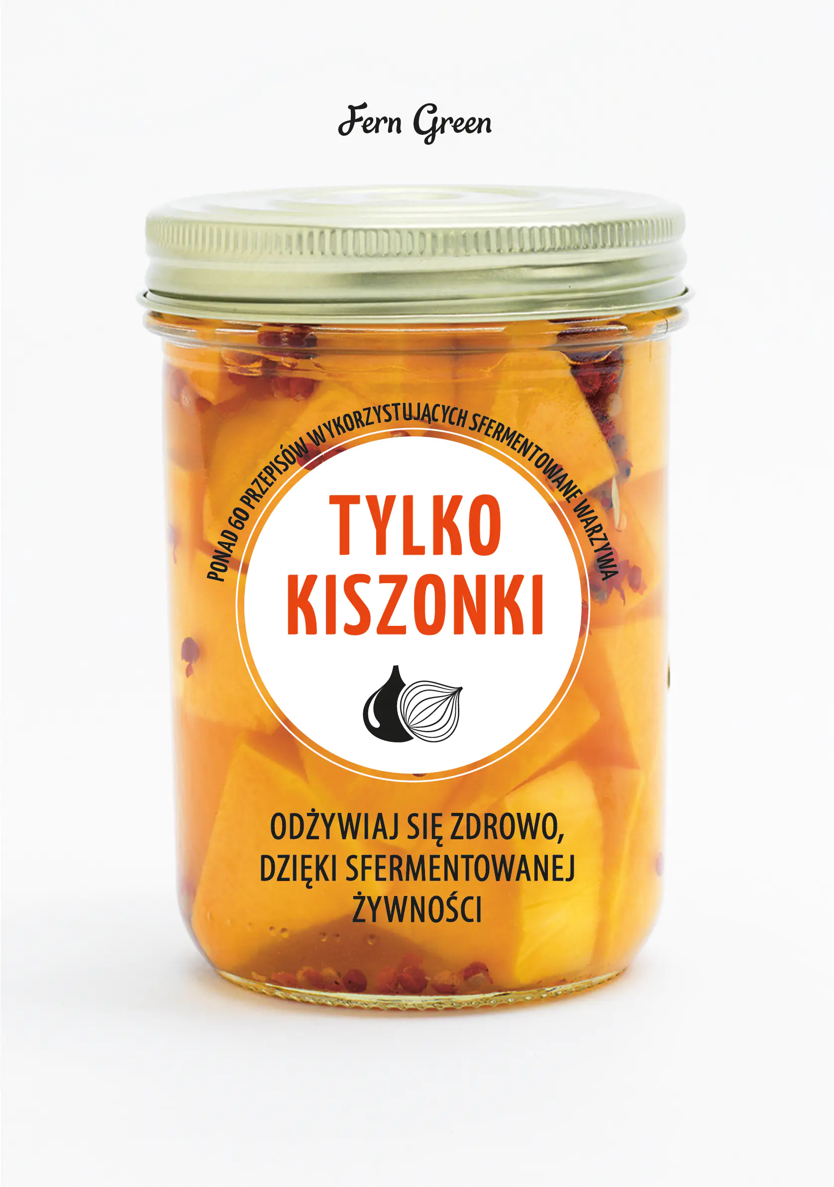 Książka - Tylko kiszonki