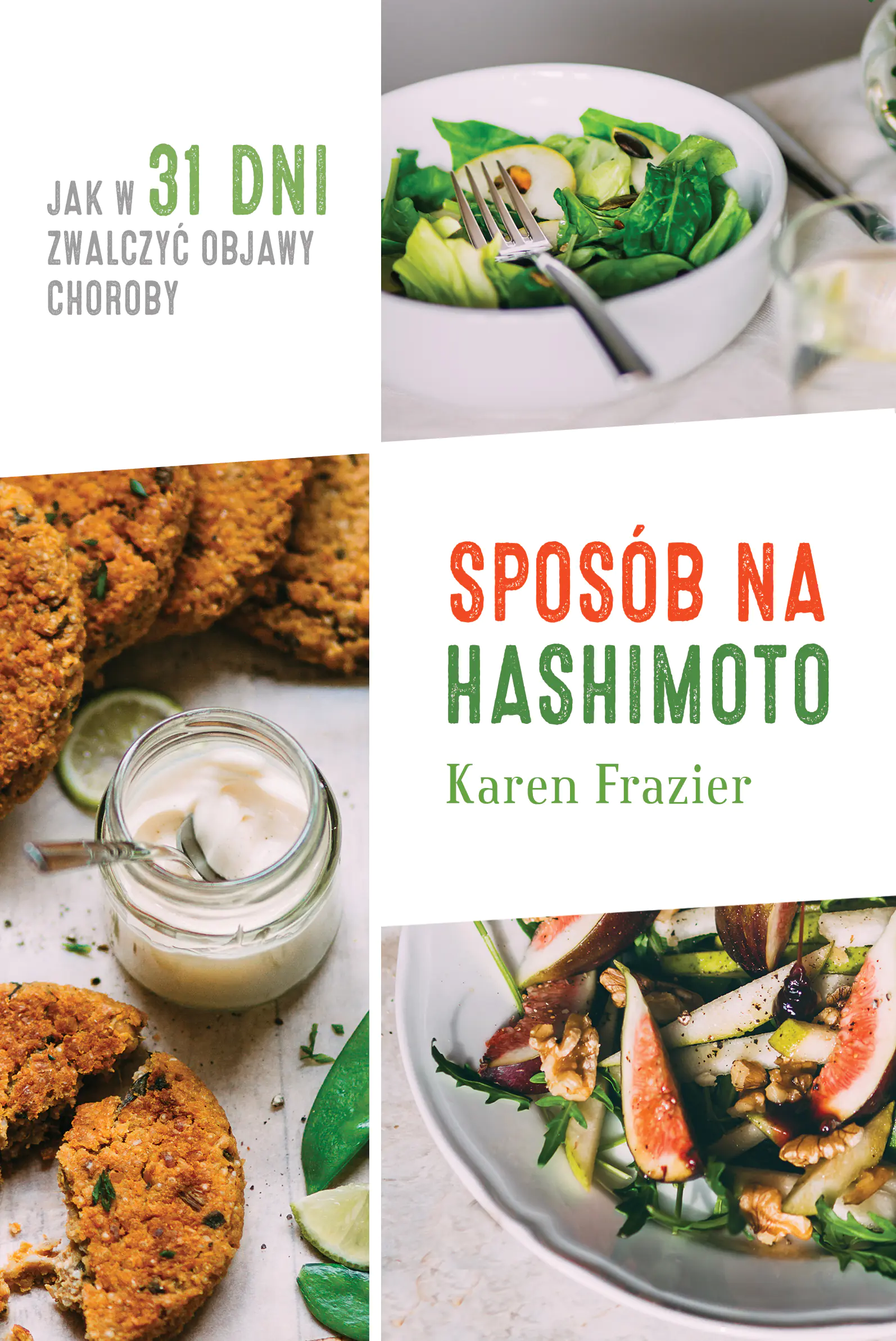 Książka - Sposób na Hashimoto. Jak w 31 dni zwalczyć uciążliwe objawy choroby