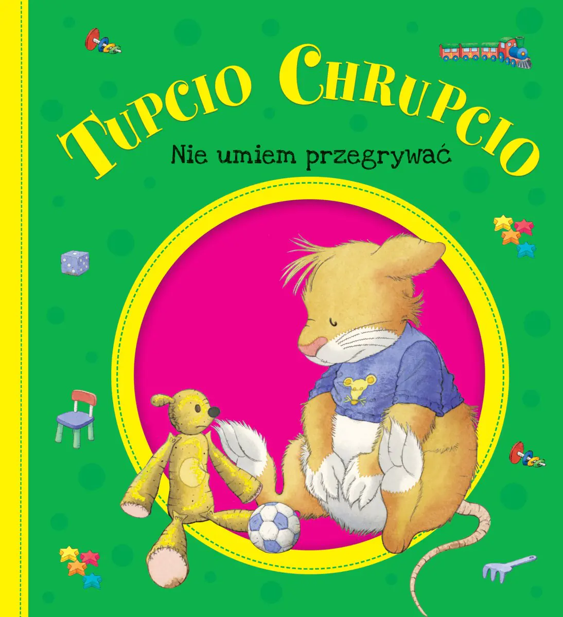 Książka - Tupcio Chrupcio. Nie umiem przegrywać