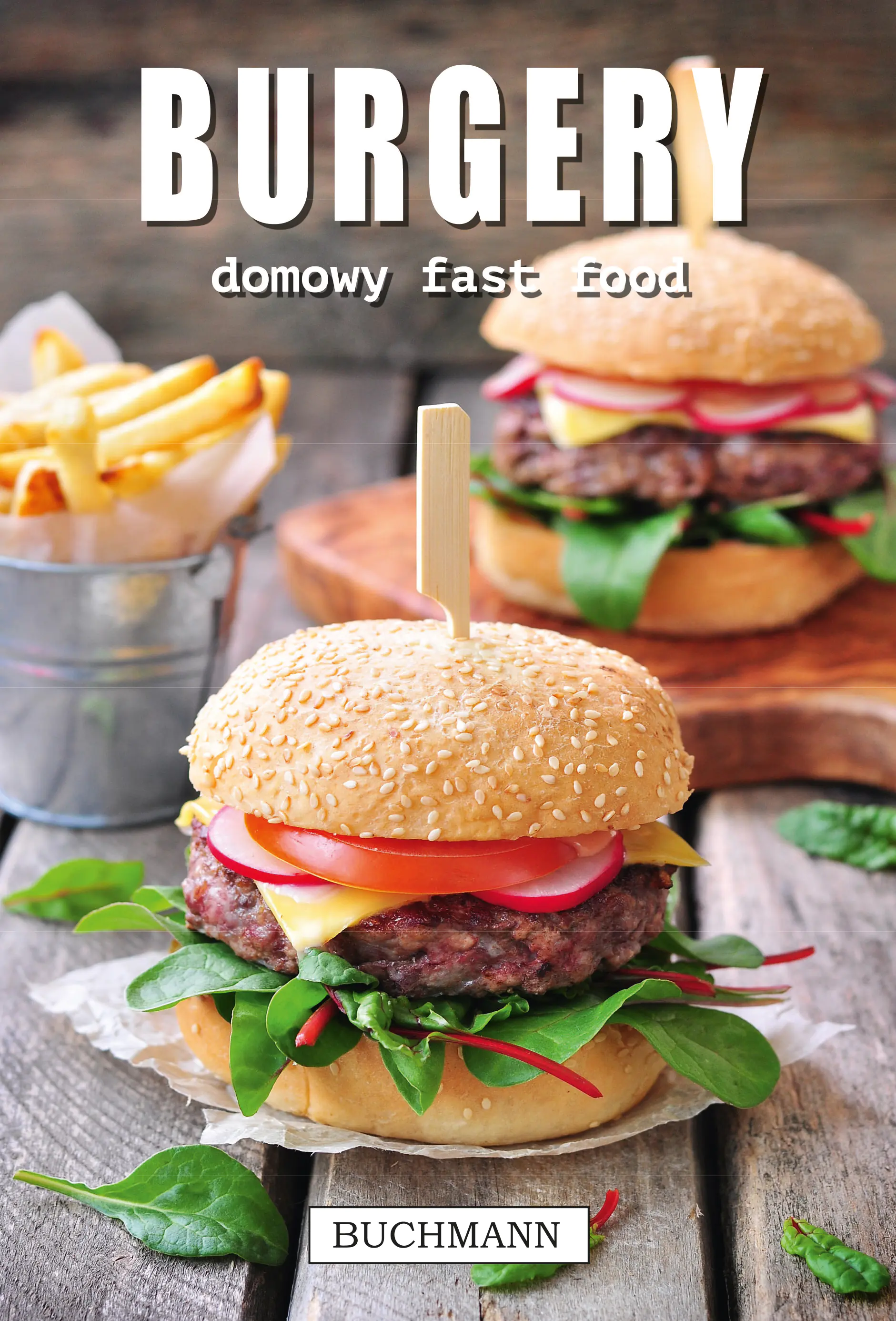 Książka - Burgery. Domowy fast food