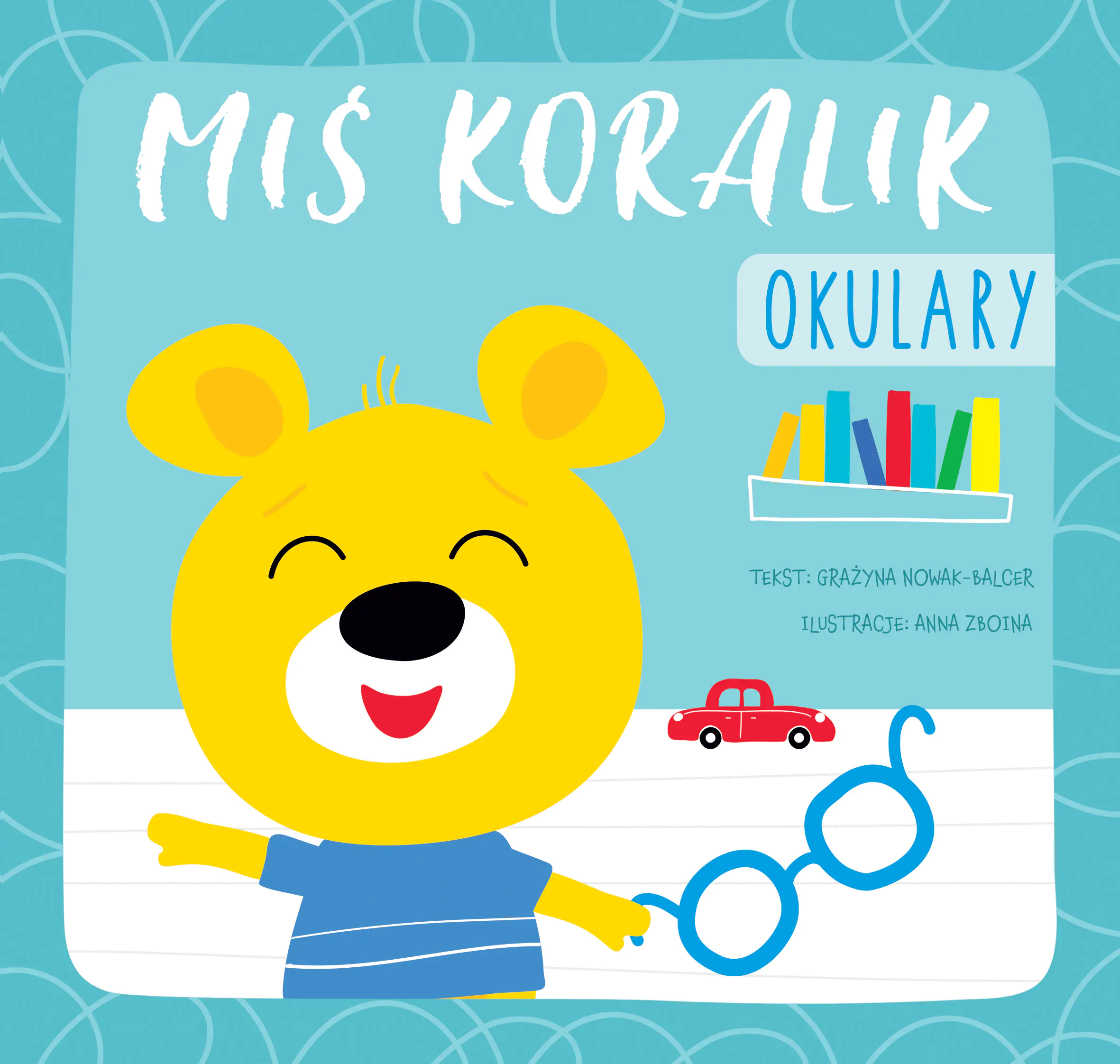 Książka - Miś Koralik. Okulary