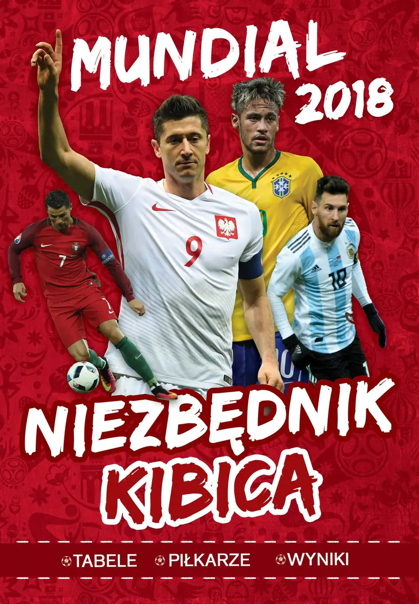 Książka - Mundial 2018. Niezbędnik kibica