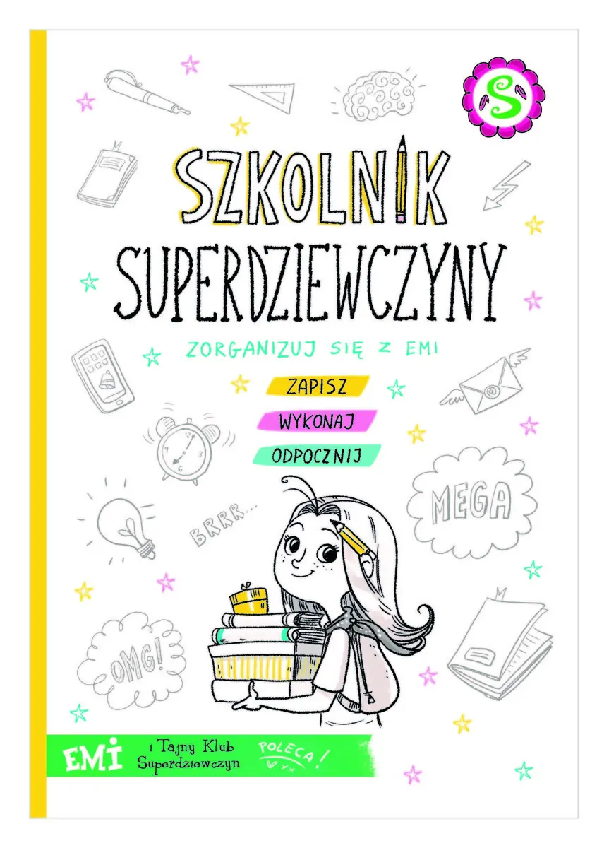 Książka - Emi i Tajny Klub Superdziewczyn. Szkolnik superdziewczyny