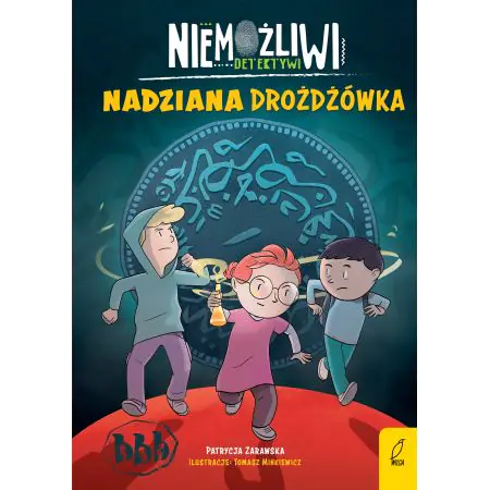 Niemożliwi detektywi. Nadziana drożdżówka