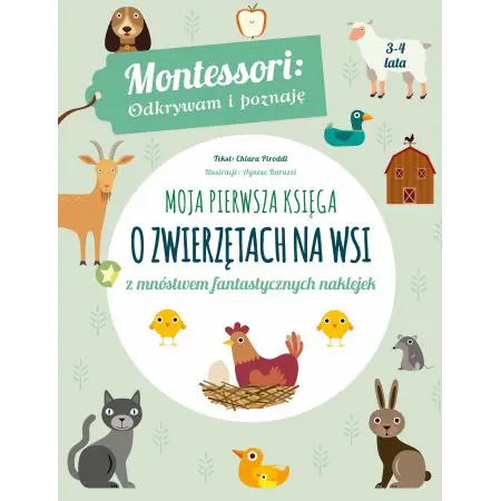 Montessori. Moja pierwsza księga o zwierzętach na wsi