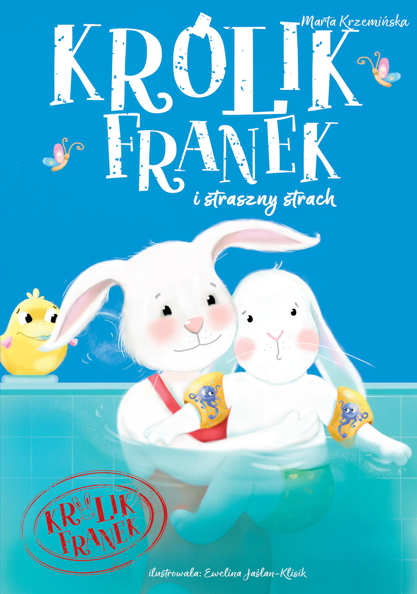 Książka - Królik Franek i straszny strach. Tom 10