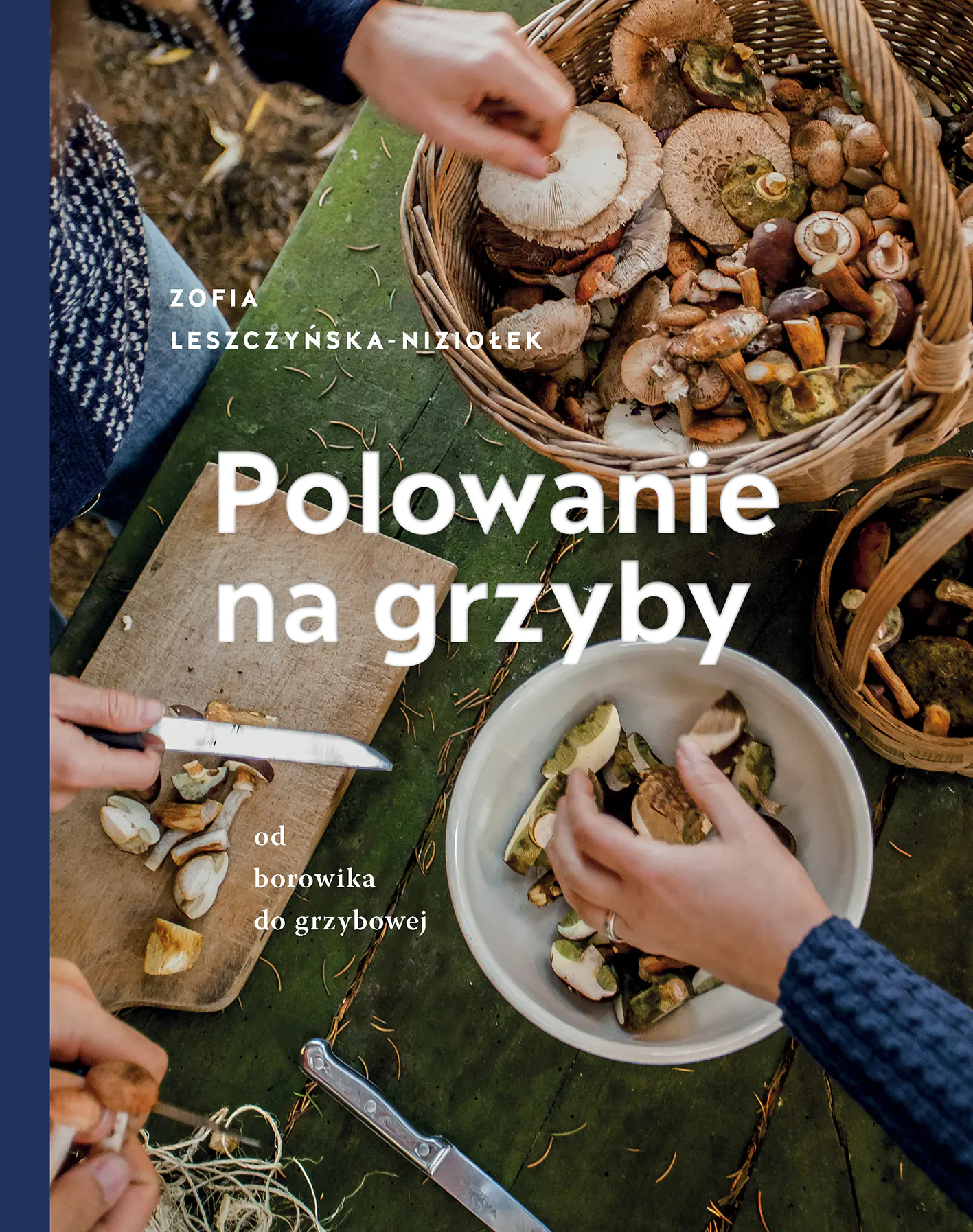 Książka - Polowanie na grzyby. Od borowika do grzybowej