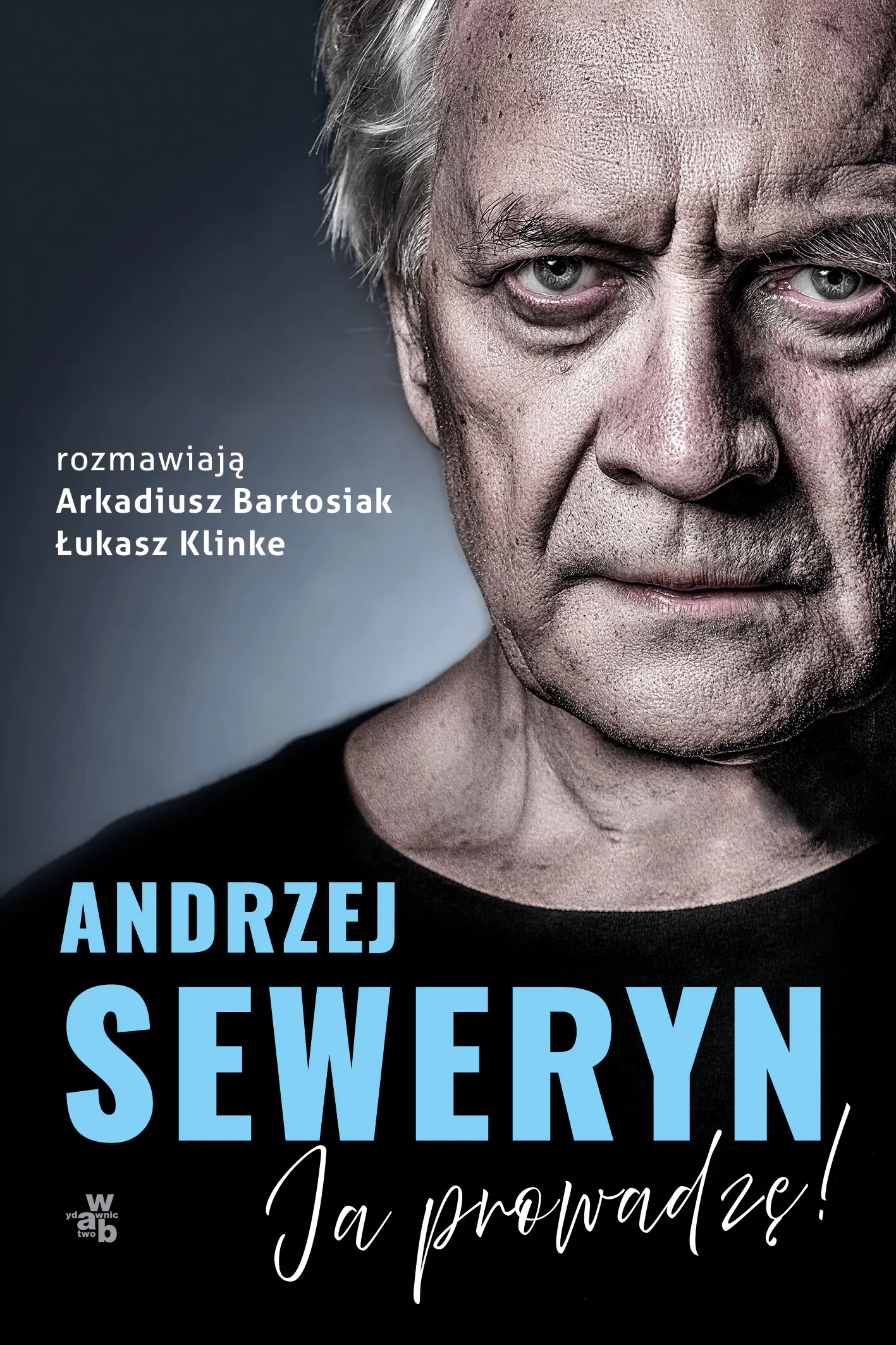 Książka - Andrzej Seweryn. Ja prowadzę!