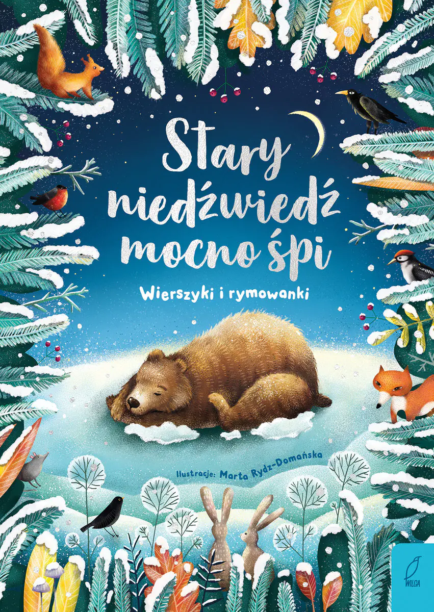 Książka - Stary niedźwiedź mocno śpi. Wierszyki i rymowanki