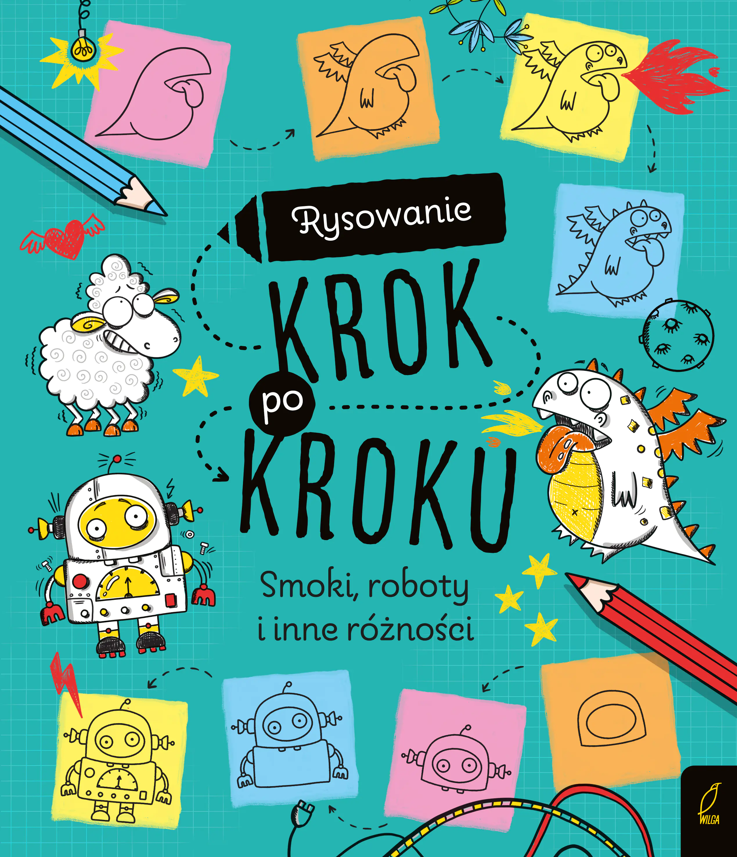 Książka - Smoki, roboty i inne różności. Rysowanie krok po kroku
