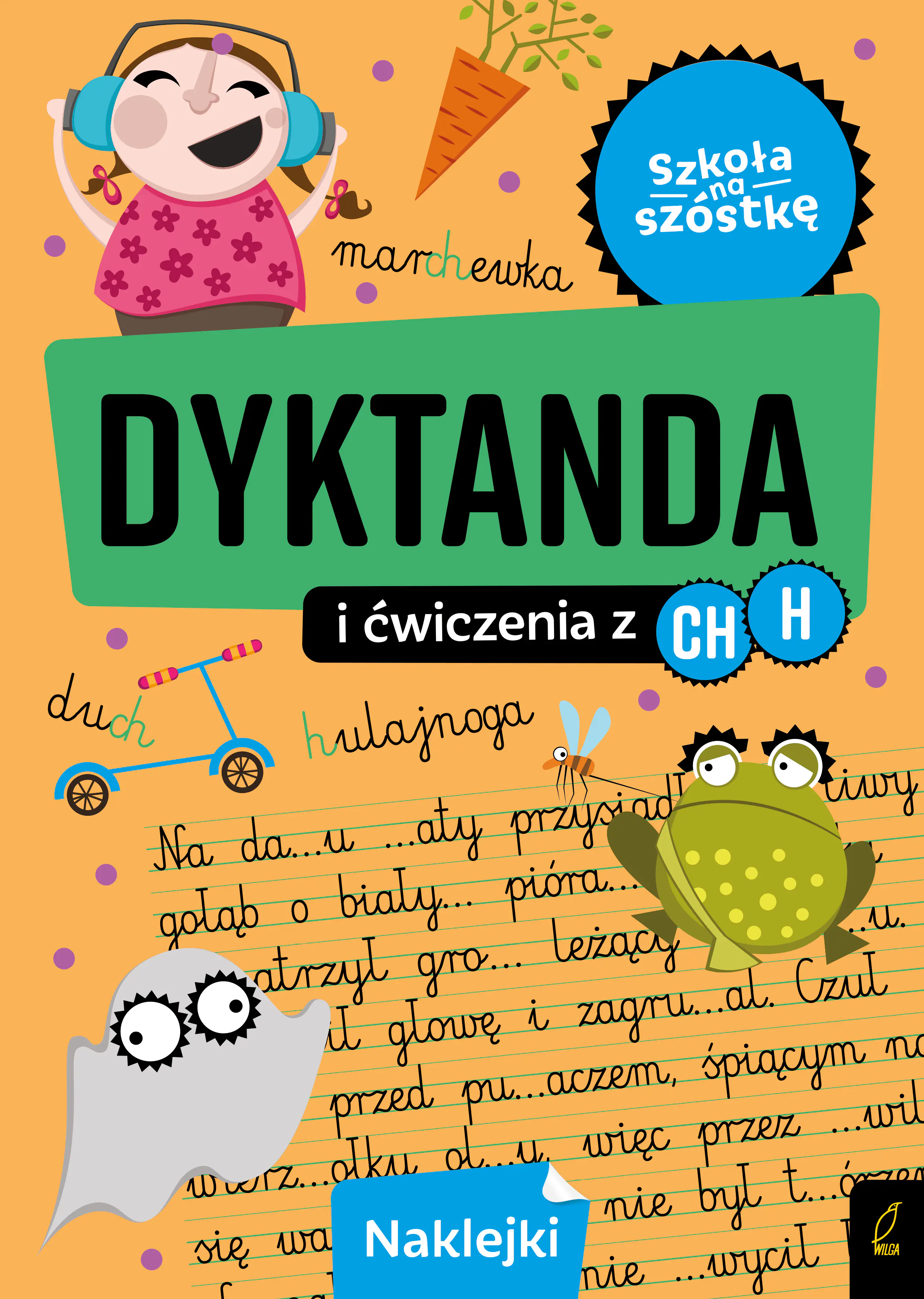 Książka - Szkoła na szóstkę. Dyktanda i ćwiczenia z ch/h