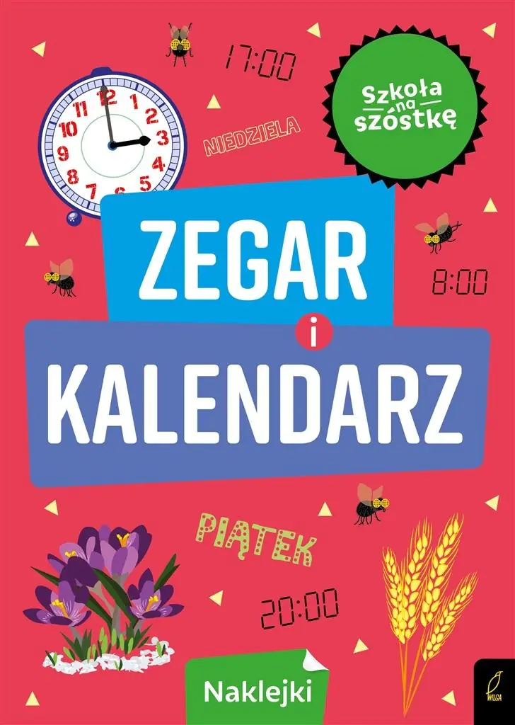 Książka - Zegar i kalendarz. Szkoła na szóstkę