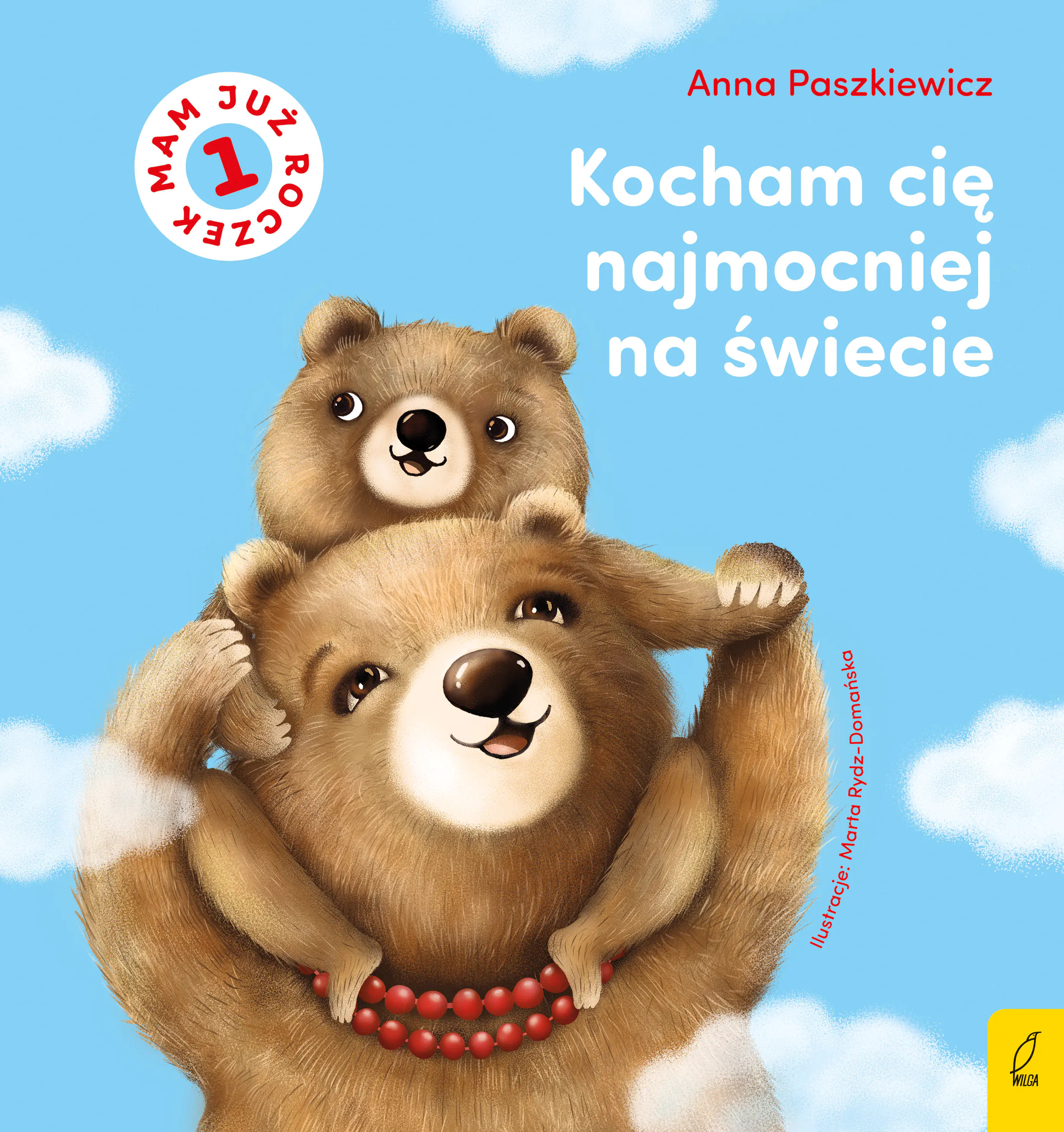 Książka - Kocham cię najmocniej na świecie. Mam już roczek