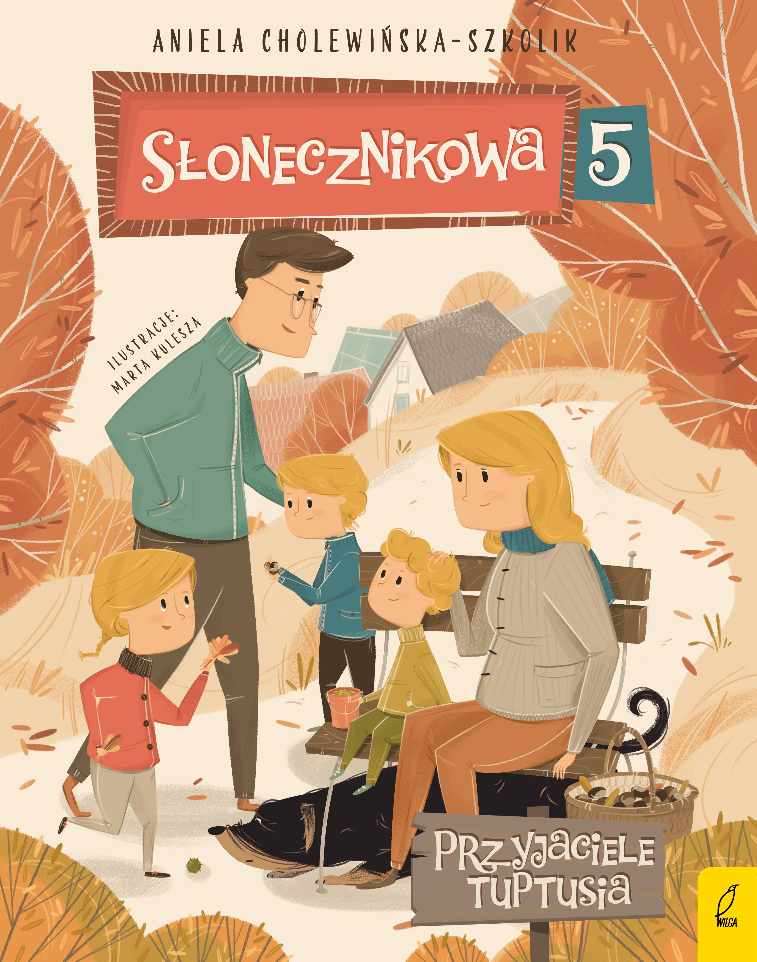 Książka - Przyjaciele Tuptusia. Słonecznikowa 5. Tom 3