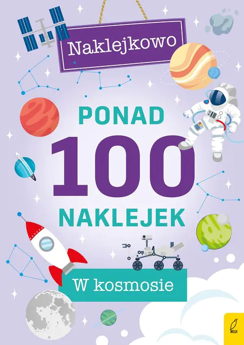 Książka - Ponad 100 naklejek. W kosmosie