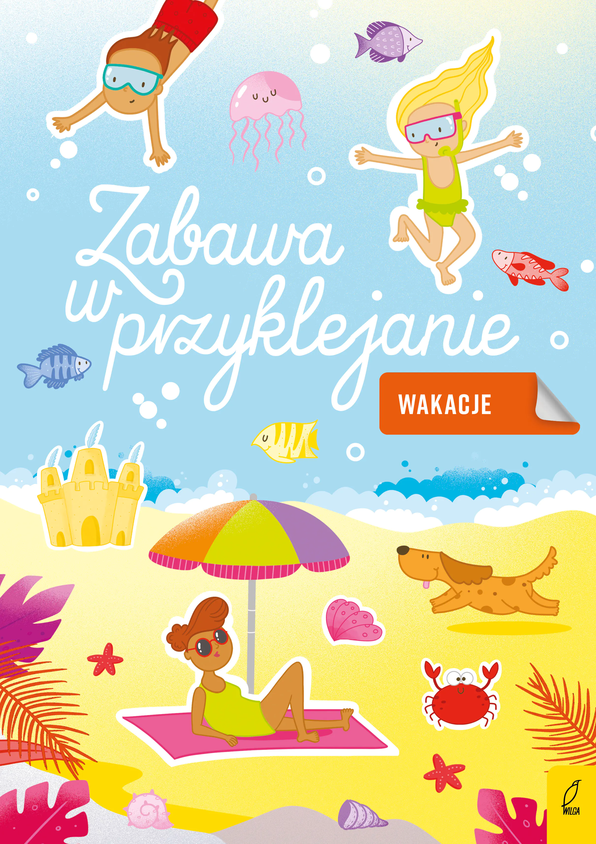 Książka - Zabawa w przyklejanie. Wakacje