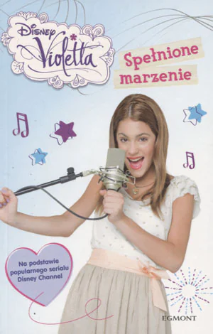 Książka - Violetta. Spełnione marzenie