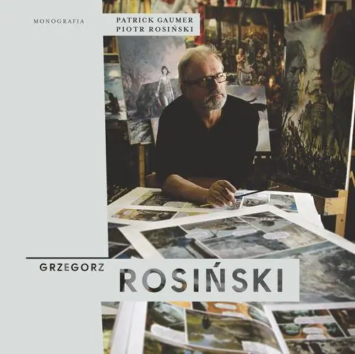 Książka - Grzegorz Rosiński. Monografia