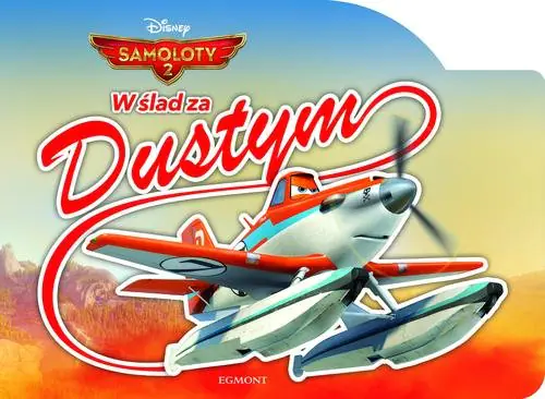 Książka - Samoloty 2. W ślad za Dustym