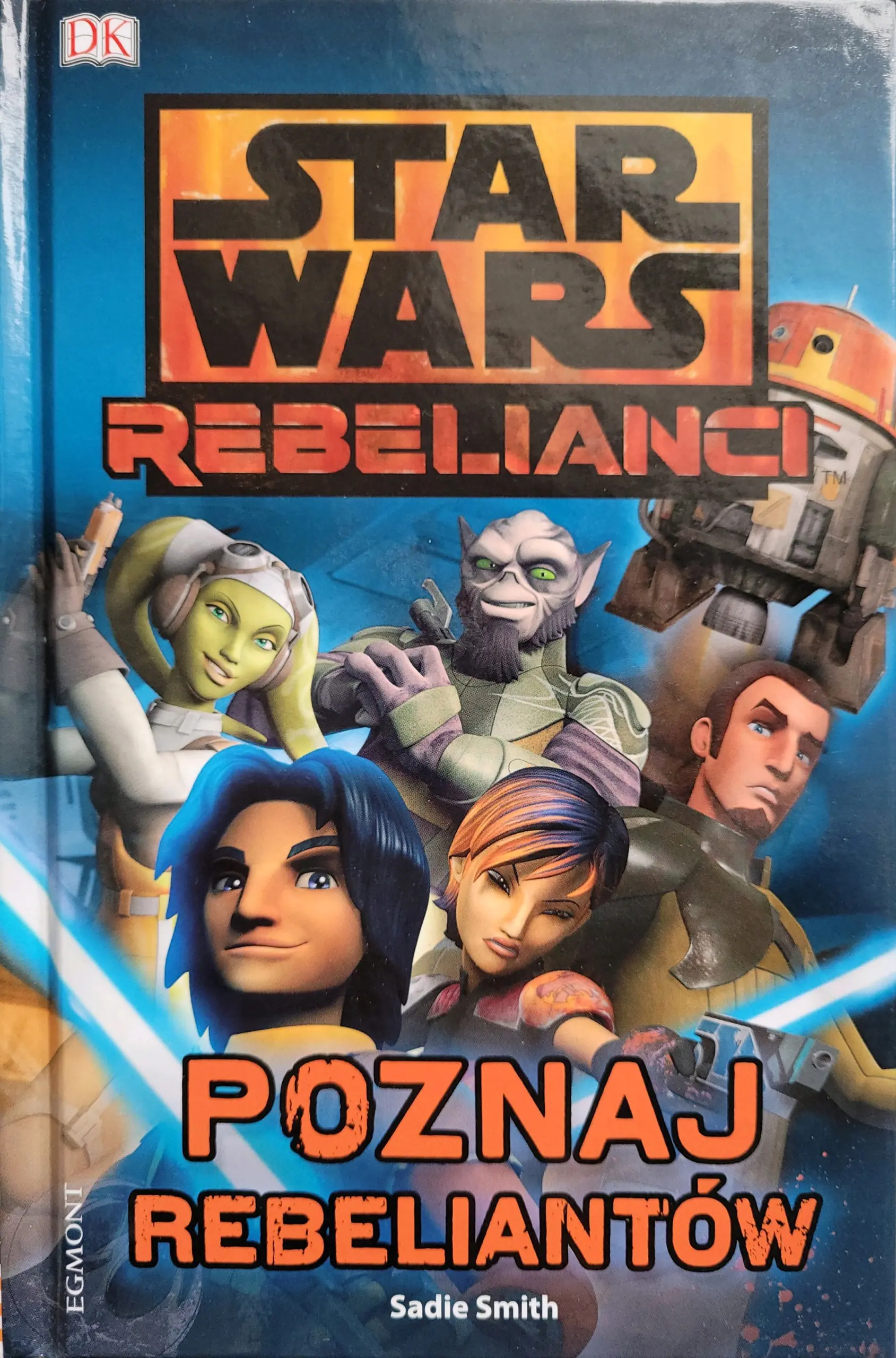 Książka - Star Wars Rebelianci. Poznaj rebeliantów
