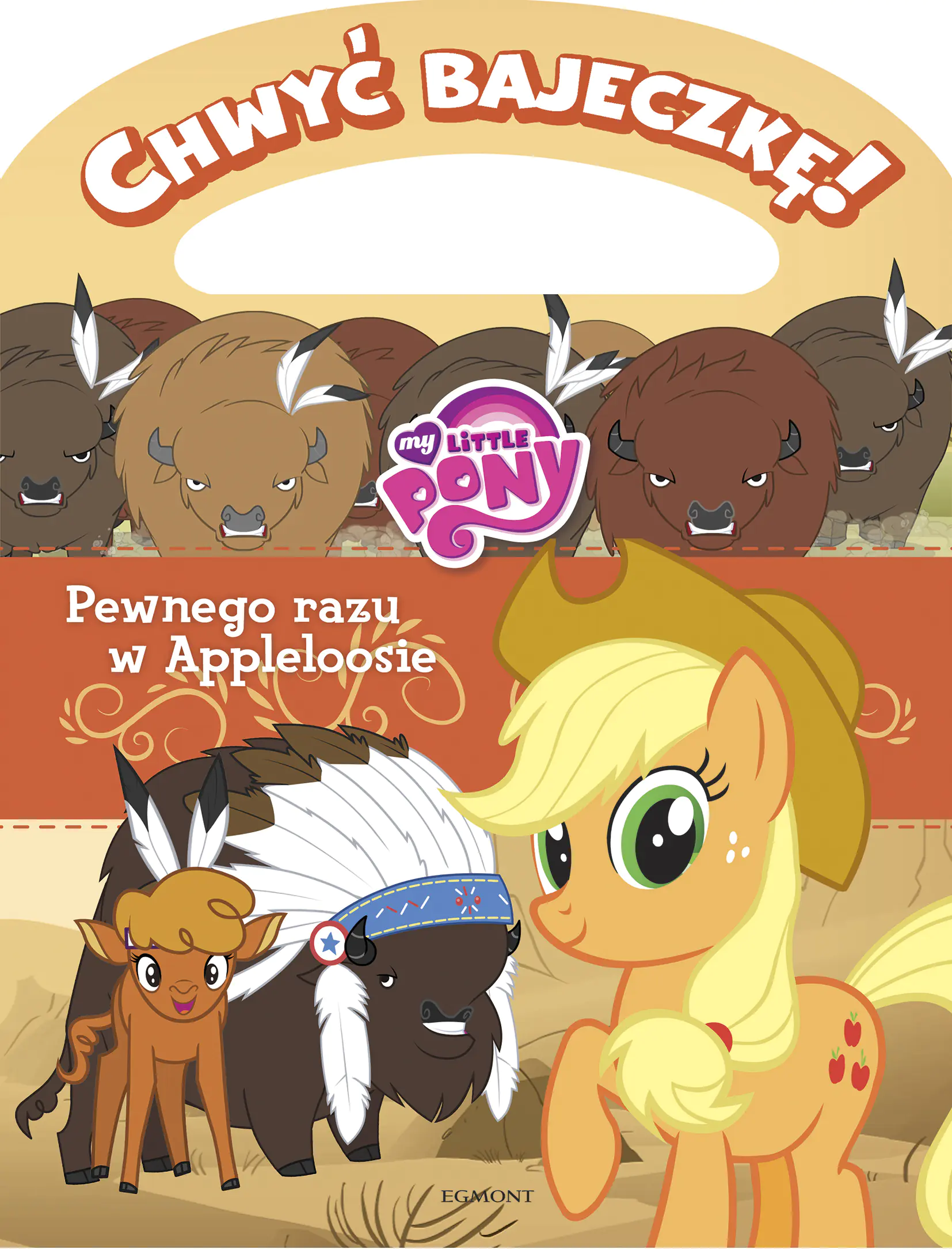 Książka - Chwyć bajeczkę!. My Little Pony. Pewnego razu w Appleloosie