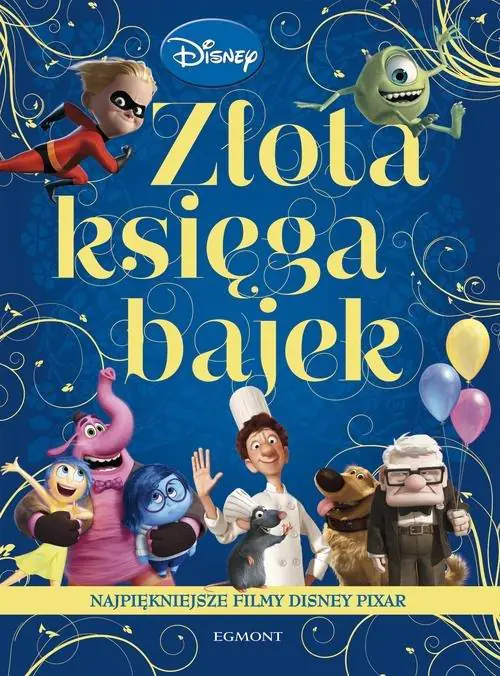 Książka - Złota księga bajek. Najpiękniejsze filmy Disney Pixar