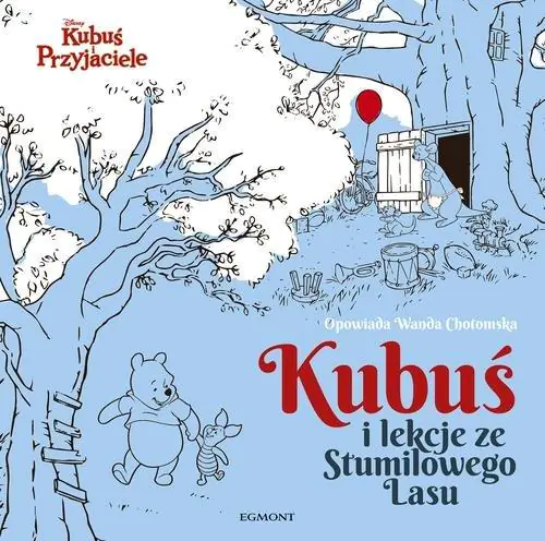 Książka - Kubuś i Przyjaciele. Kubuś i lekcje ze Stuwiekowego Lasu