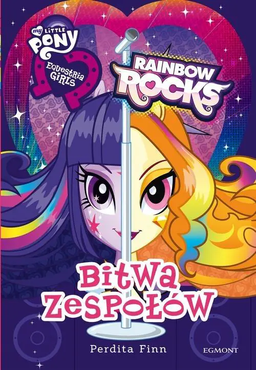 Książka - Equestria girls. Rainbow Rocks. Bitwa Zespołów