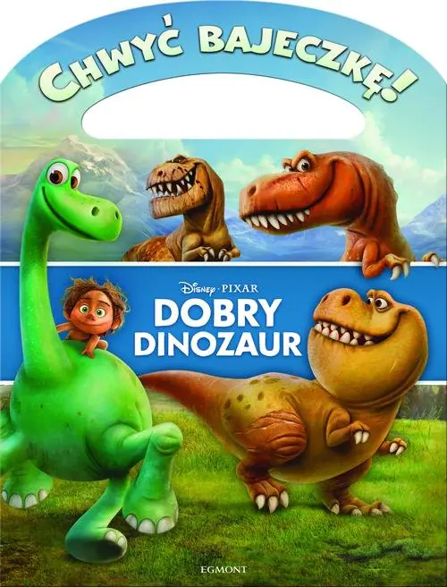 Książka - Chwyć bajeczkę! Dobry Dinozaur