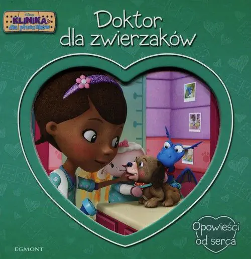 Książka - Opowieści od serca. Doktor dla zwierzaków