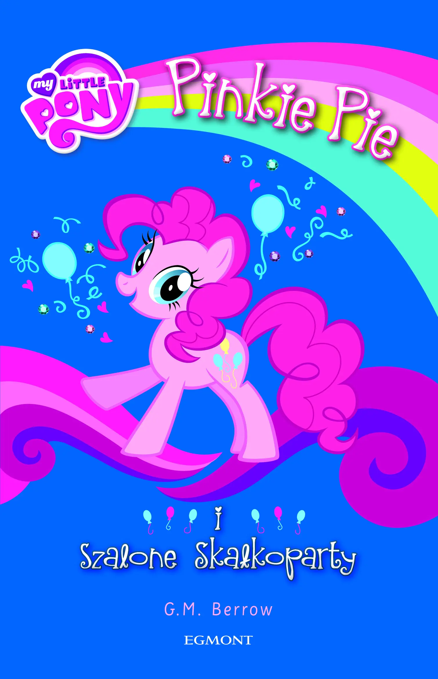 Książka - My Little Pony. Pinkie Pie i szalone Skałkoparty
