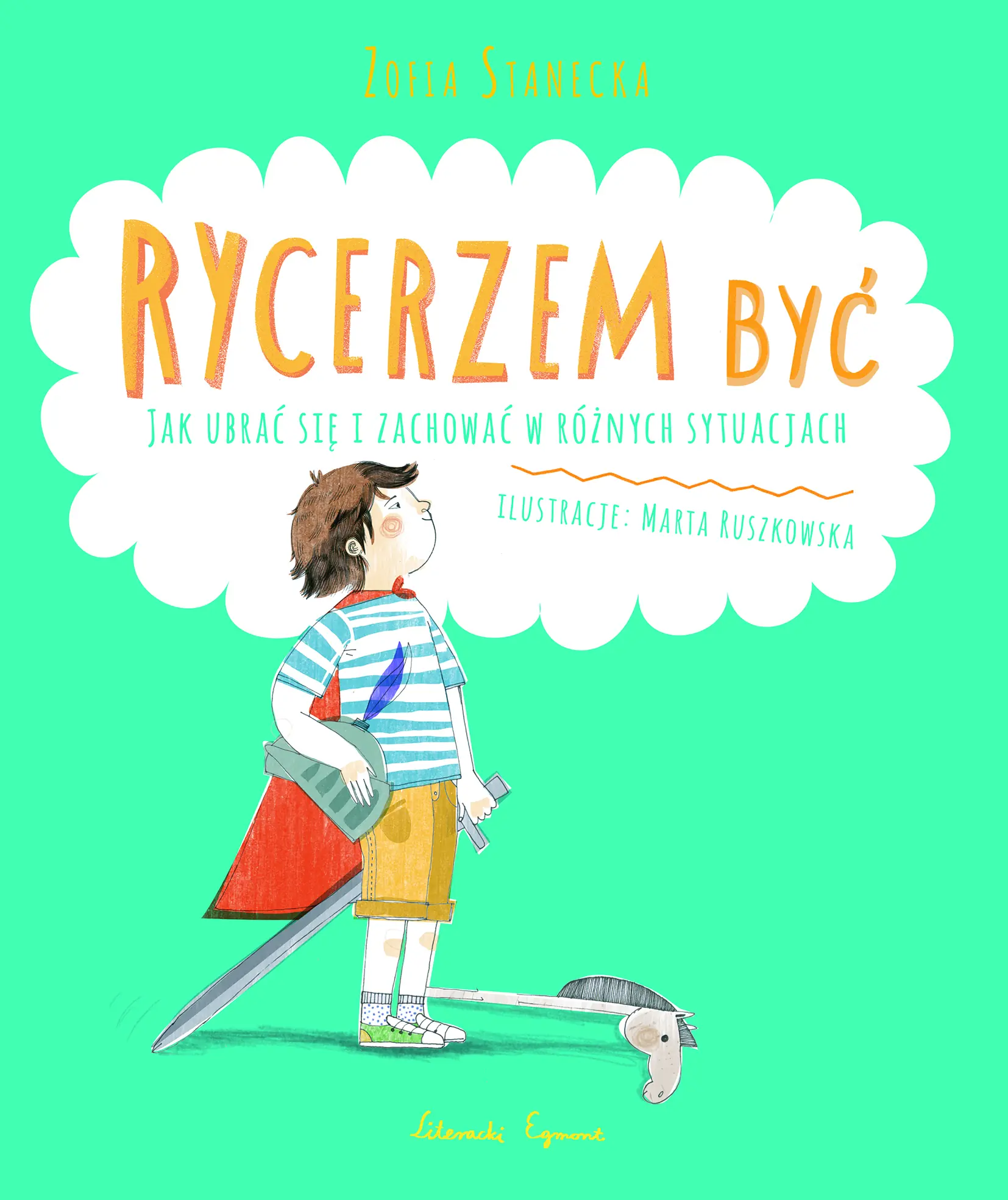 Książka - Rycerzem być. Jak ubrać się i zachować w różnych..