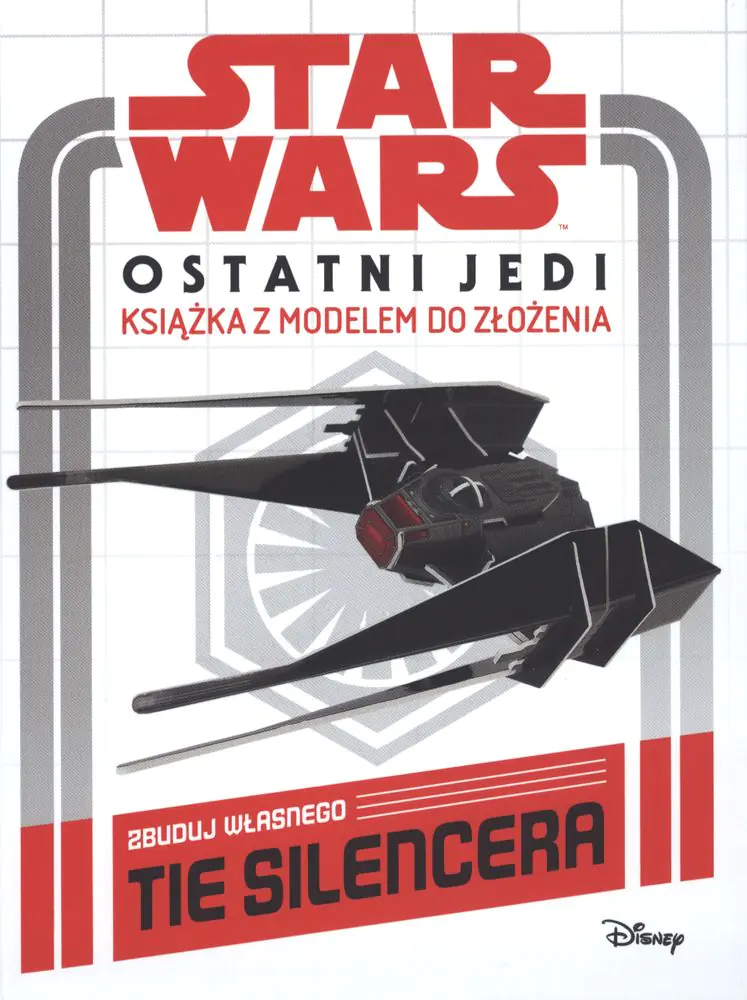 Książka - Star Wars. Ostatni Jedi. Książka z modelem do złożenia. Zbuduj własnego TIE SILENSERA