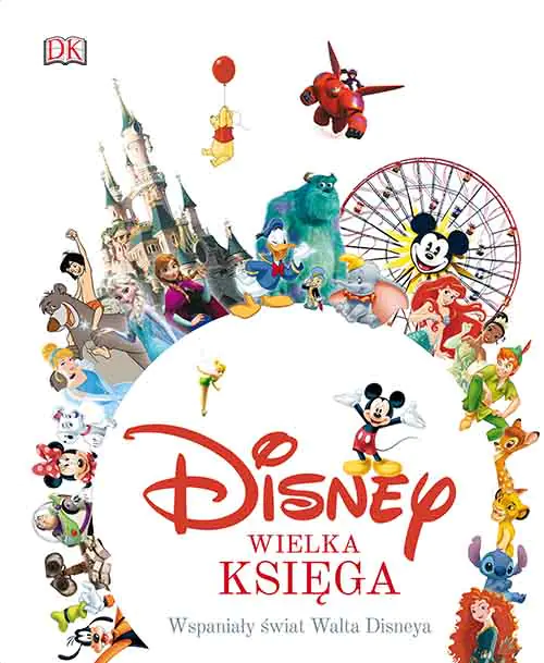 Książka - Disney. Wielka księga. Wspaniały świat Walta Disneya