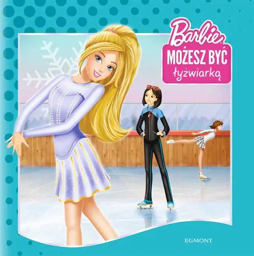 Książka - Barbie. Możesz być łyżwiarką. Możesz być, kim chcesz