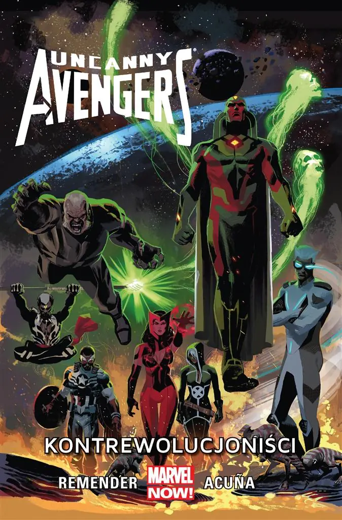 Kontrewolucjoniści. Uncanny Avengers. Tom 6