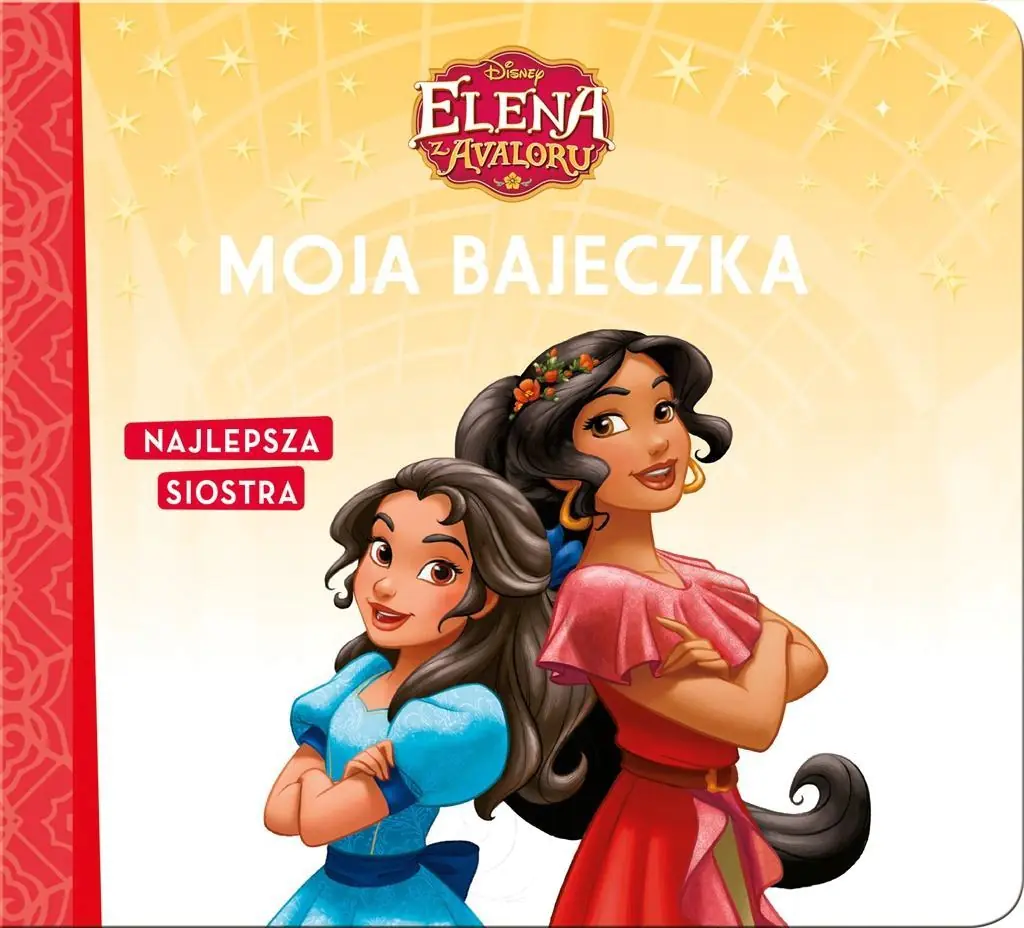 Książka - Moja bajeczka. Elena z Avalonu. Najlepsza siostra