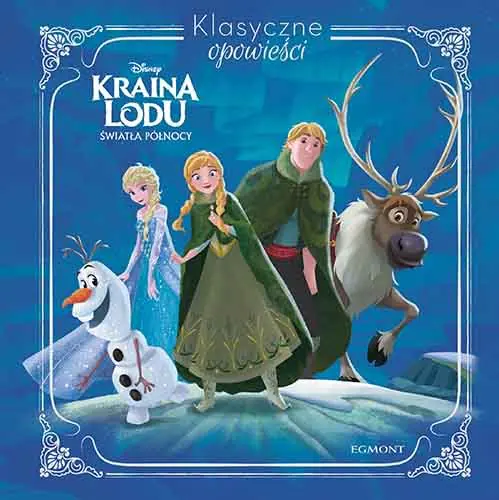 Książka - Klasyczne opowieści. Kraina Lodu. Światła północy