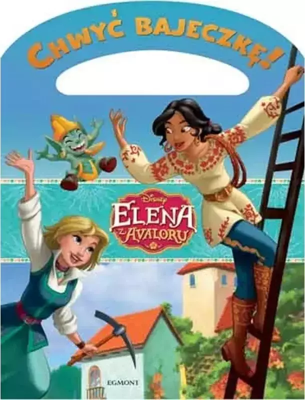 Książka - Elena z Avaloru Chwyć bajeczkę!