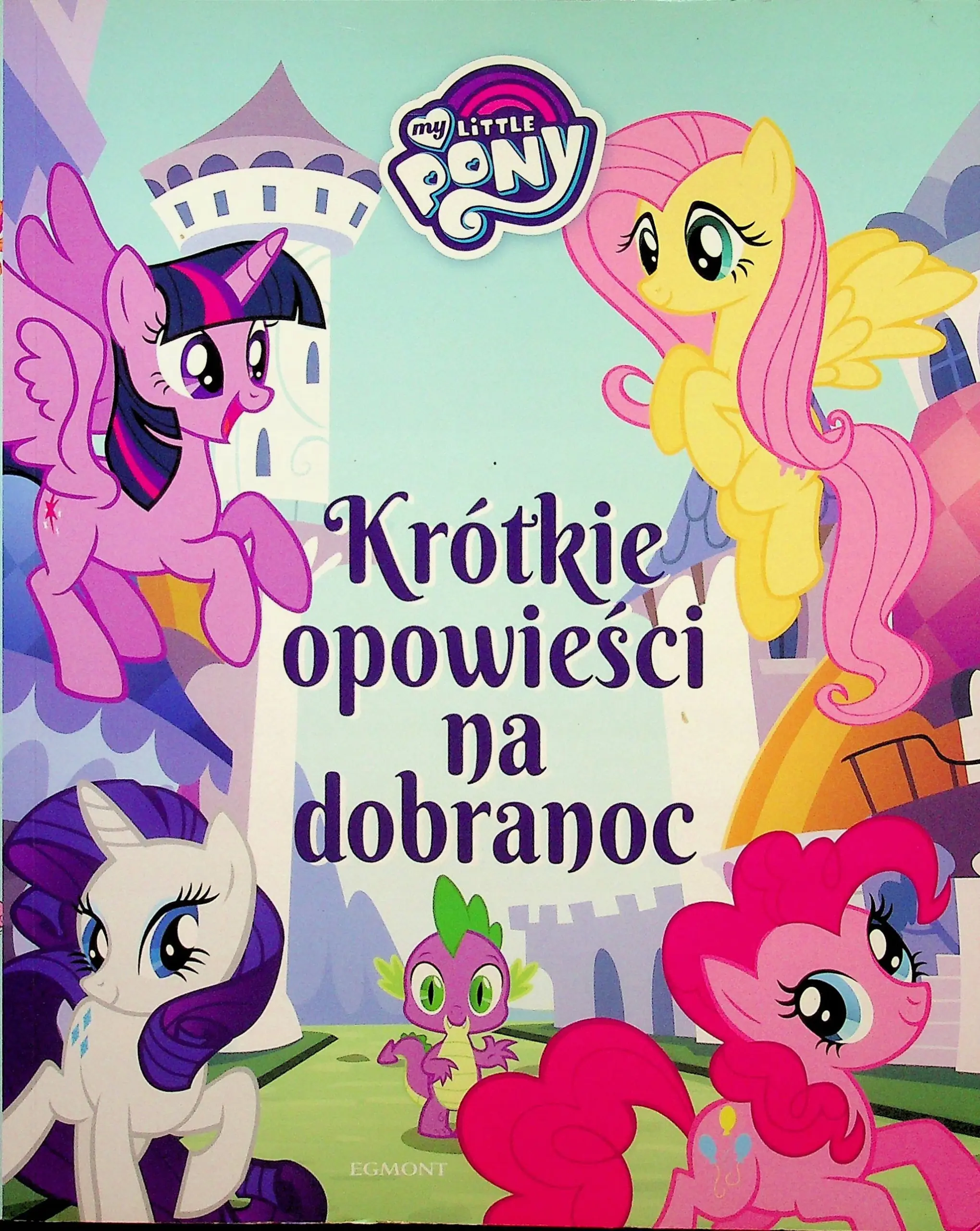 Książka - Krótkie opowieści na dobranoc My Little Pony