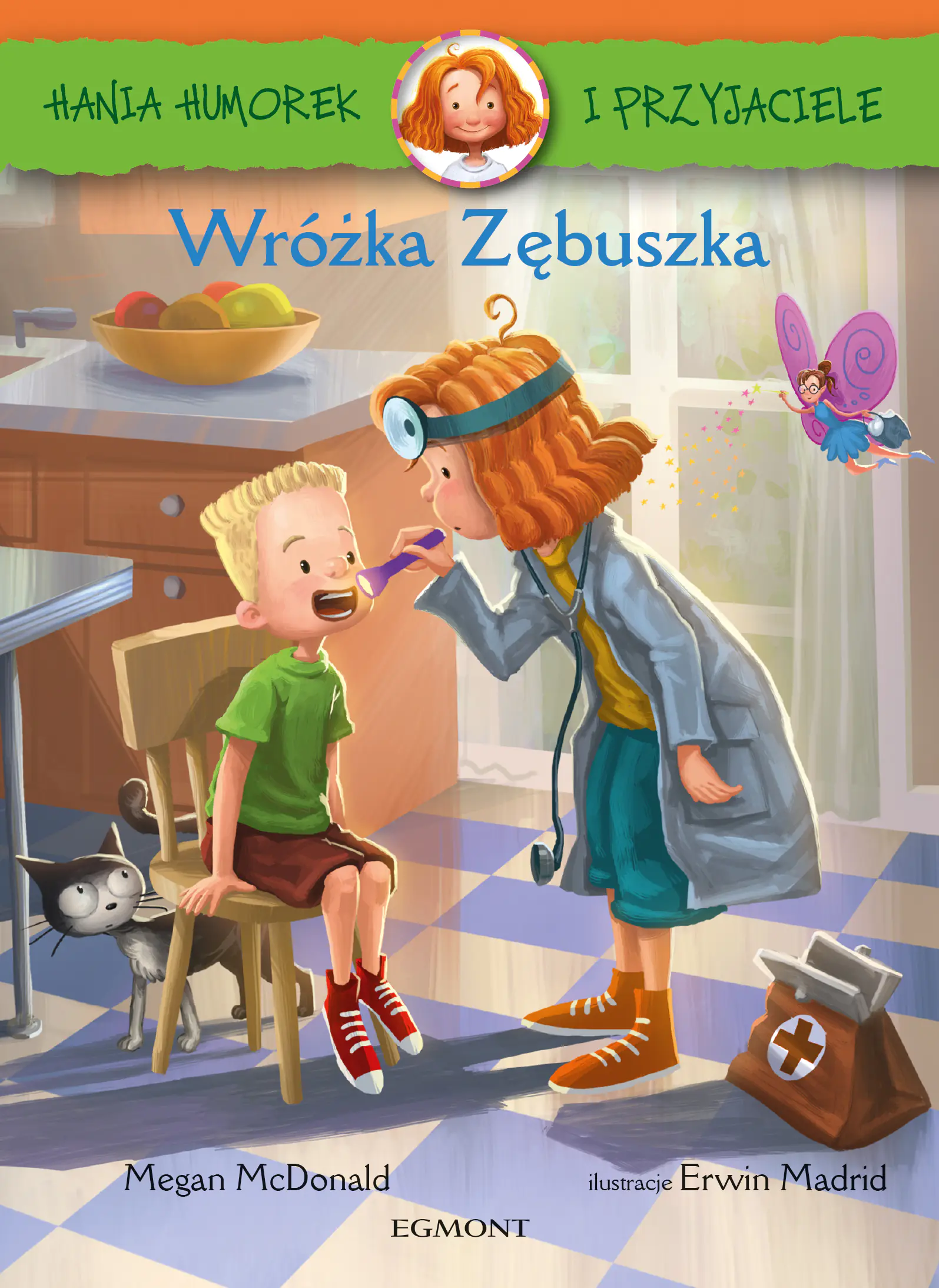 Książka - Hania Humorek i przyjaciele. Wróżka Zębuszka