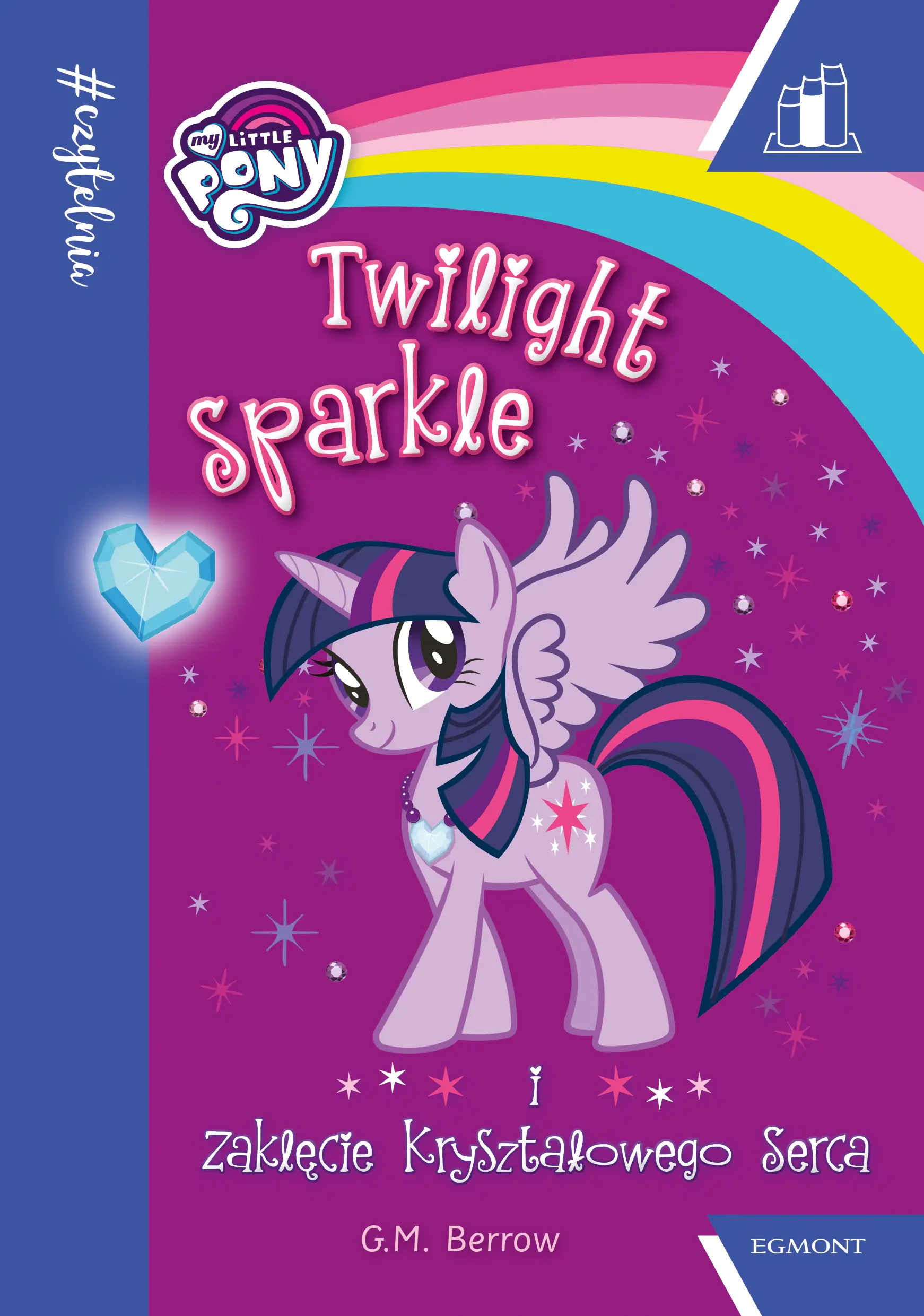 Książka - Twilight Sparkle i zaklęcie kryształowego serca. #Czytelnia. Poziom 2