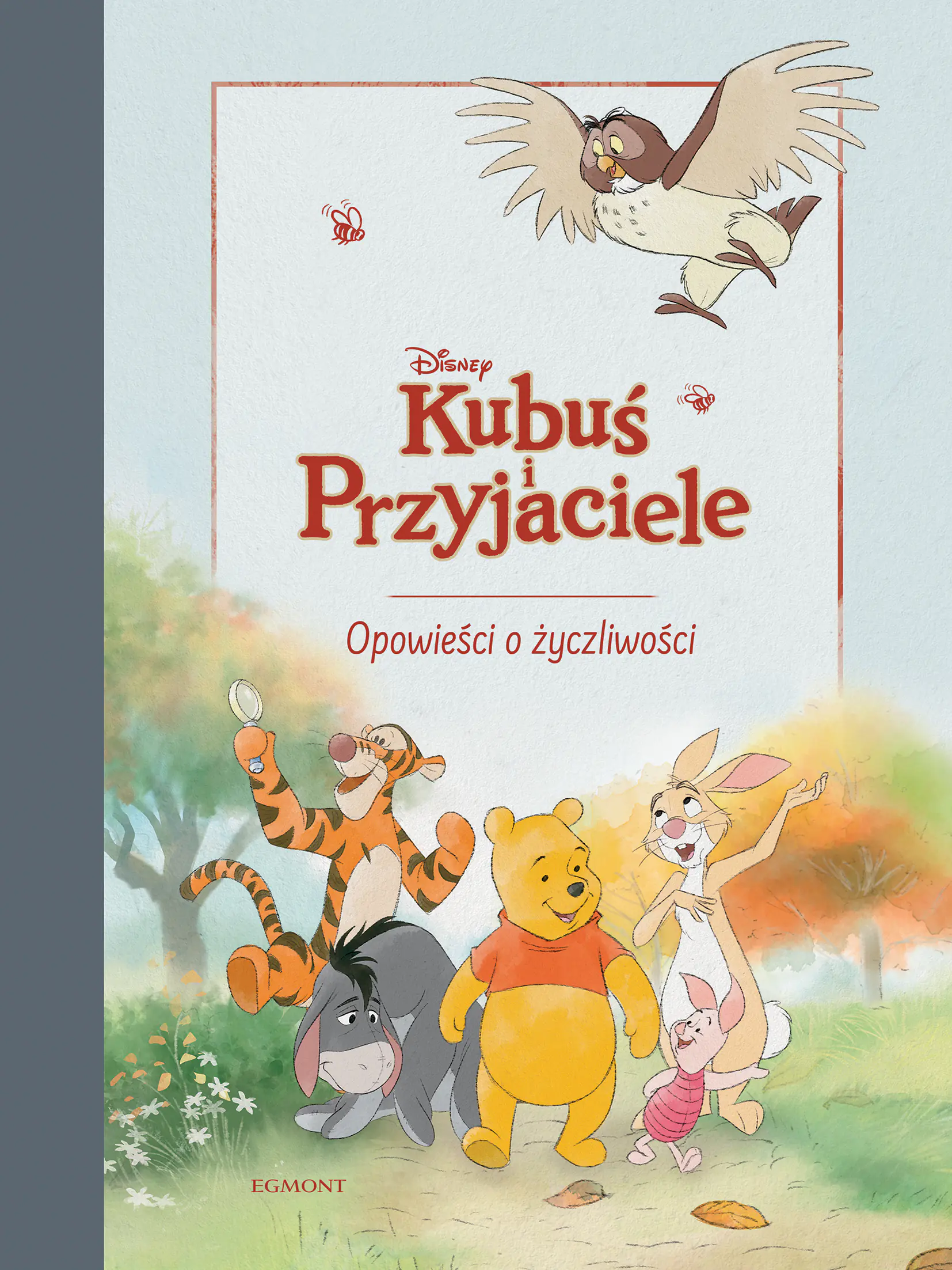 Książka - Kubuś i przyjaciele. Opowieści o życzliwości