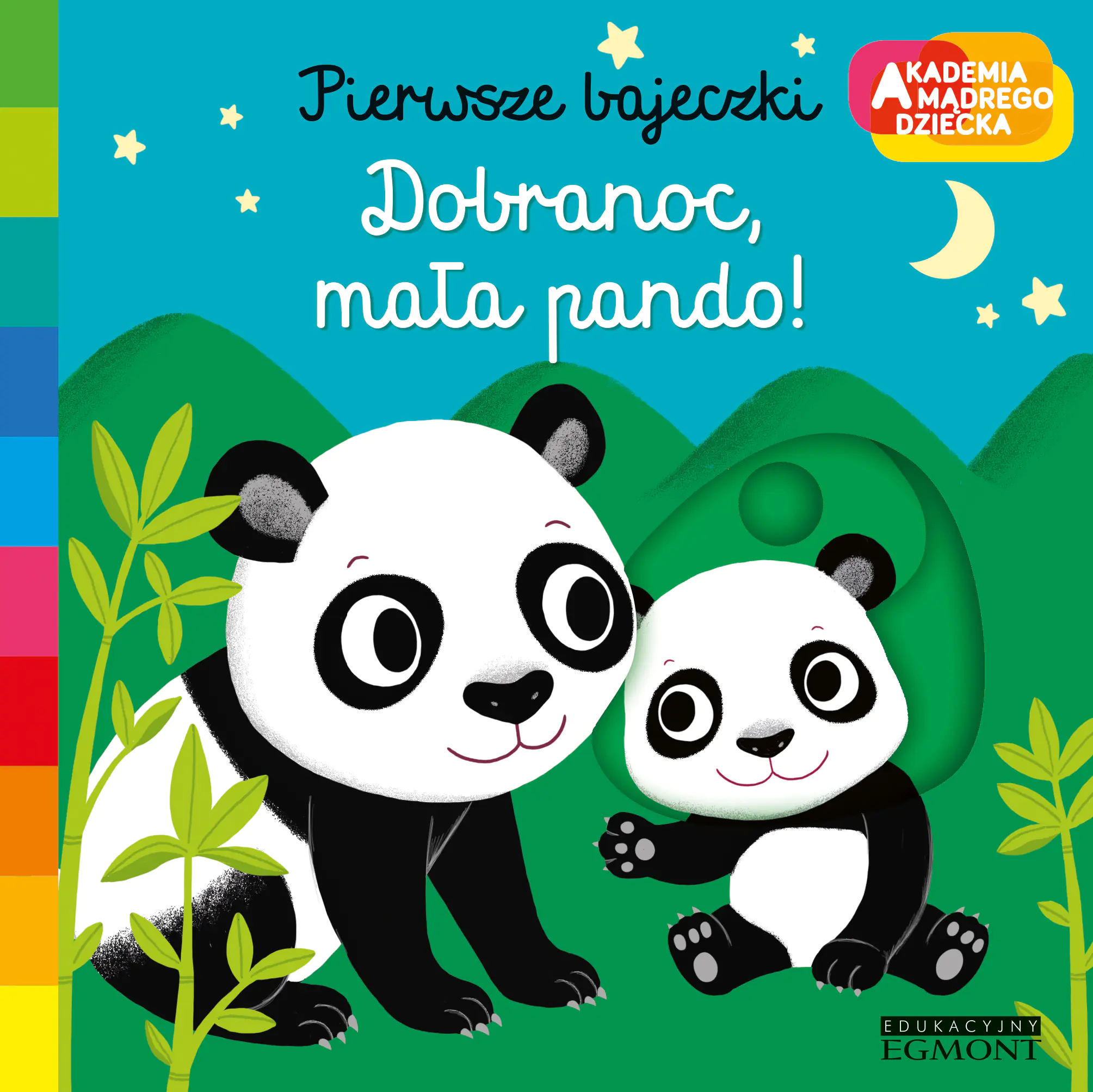 Książka - Dobranoc, mała pando! Akademia mądrego dziecka. Pierwsze bajeczki